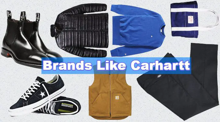 Brands Like Carhartt