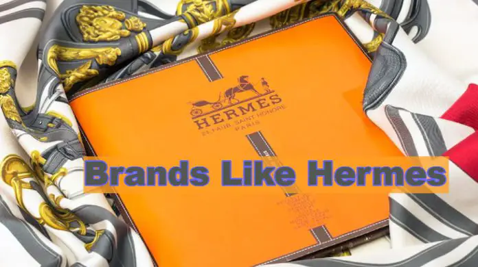 Brands Like Hermes