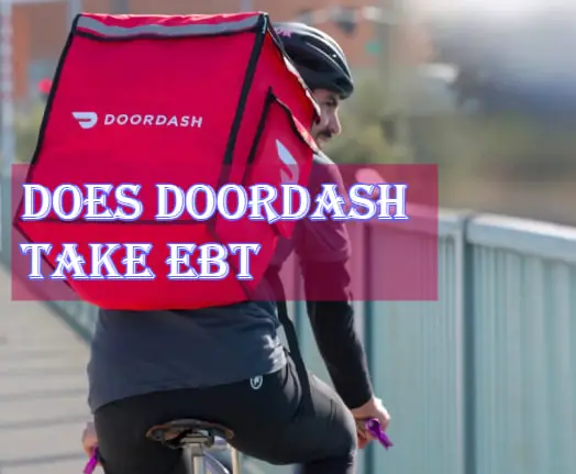 Does Doordash Take EBT