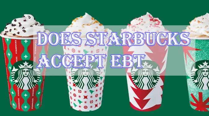 Does Starbucks Accept EBT