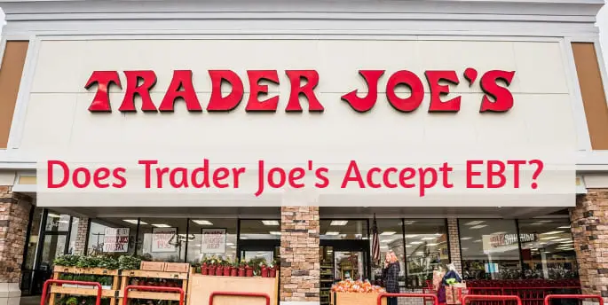 Does Trader Joe's Accept EBT?