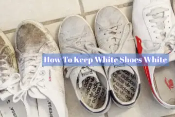How To Keep White Shoes White