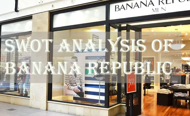 SWOT Analysis of Banana Republic