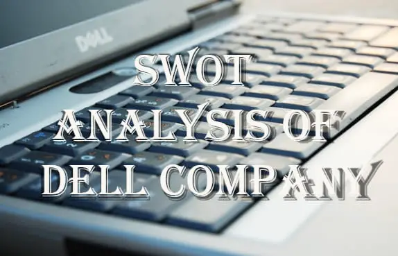 SWOT Analysis of Dell Company