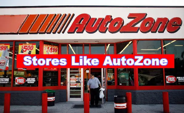 Stores Like AutoZone