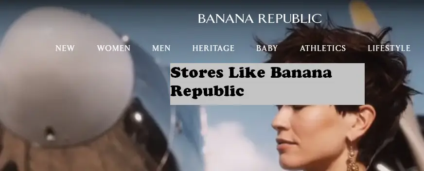 Stores Like Banana Republic