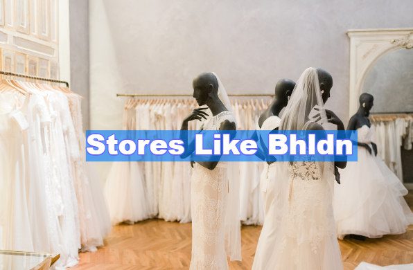 Stores Like Bhldn