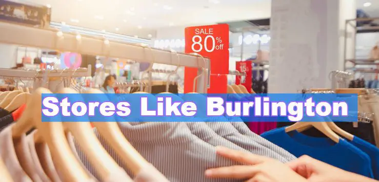 Stores Like Burlington