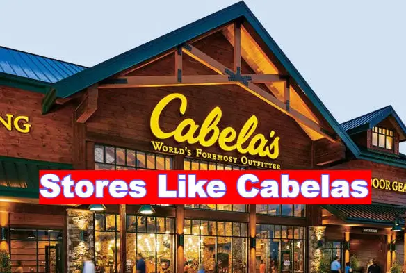 Stores Like Cabelas