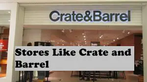 Stores Like Crate and Barrel
