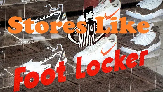 Stores Like Foot Locker