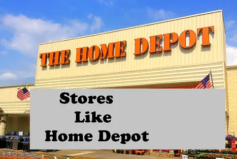 Stores Like Home Depot