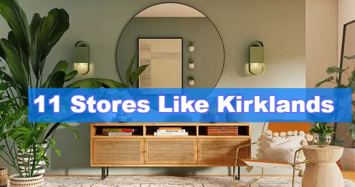 Stores Like Kirklands