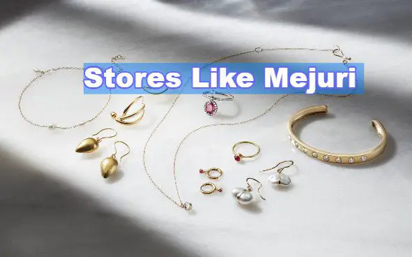 Stores Like Mejuri