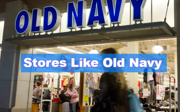 Stores Like Old Navy